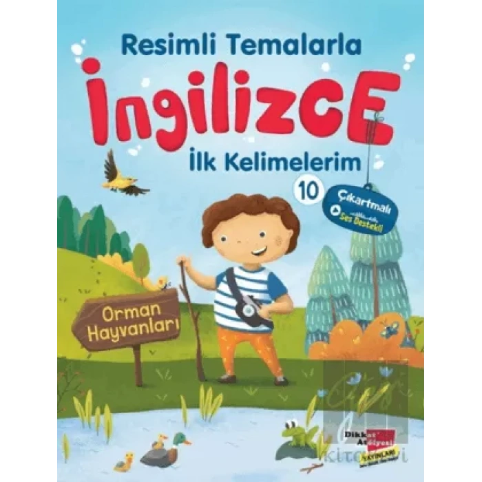 Resimli Temalarla İngilizce İlk Kelimelerim 10 - Orman Hayvanları