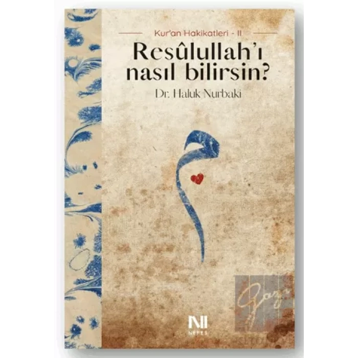 Resulullah’ı Nasıl Bilirsin?