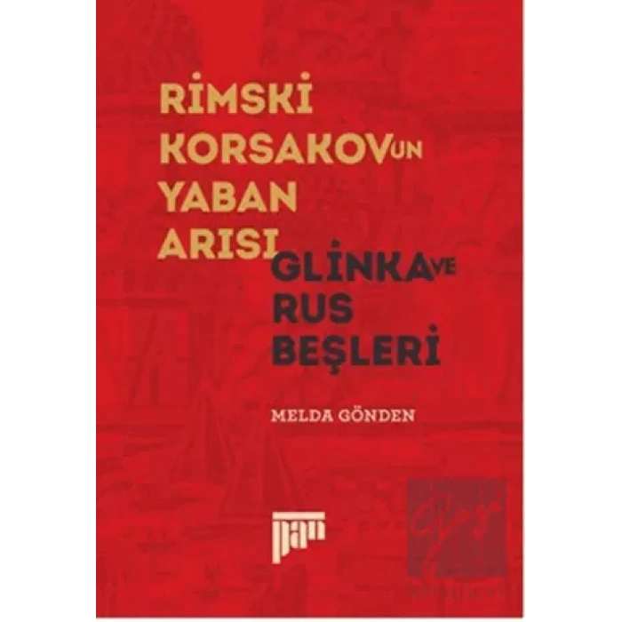 Rimski Korsakov’un Yaban Arısı - Glinka ve Rus Beşleri