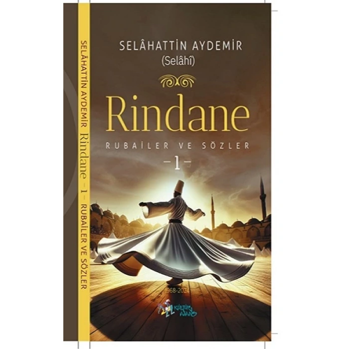 Rindane / Rubailer ve Sözler -1-