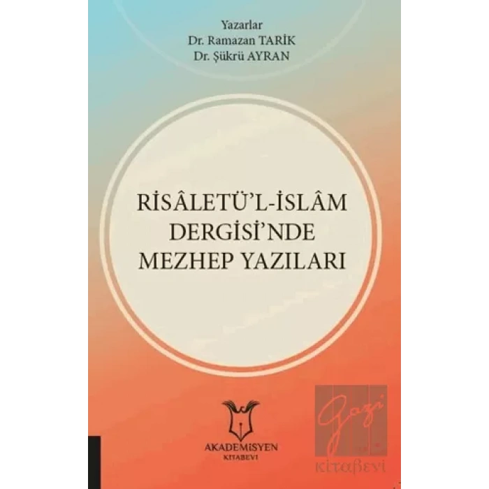 Risaletü’l-İslam Dergisi’nde Mezhep Yazıları