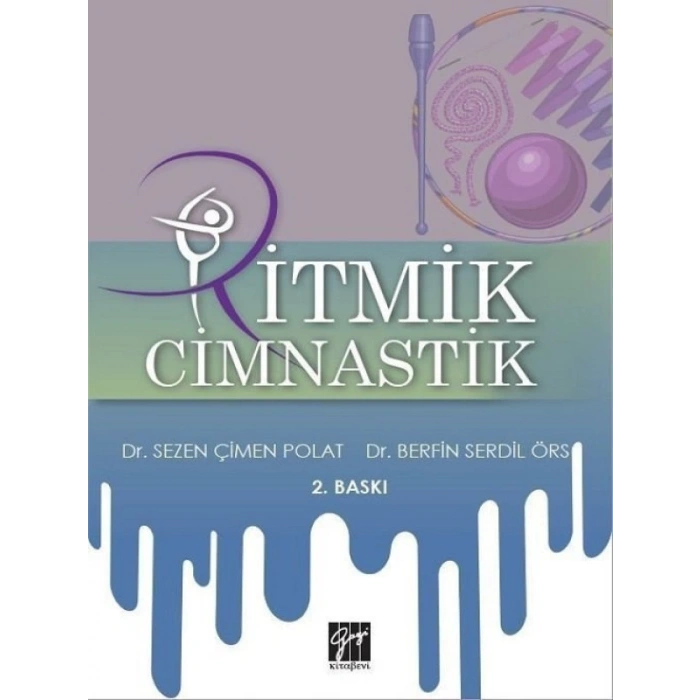 Ritmik Cimnastik - Dr. Sezen Çimen Polat, Dr. Berfin Serdil Örs