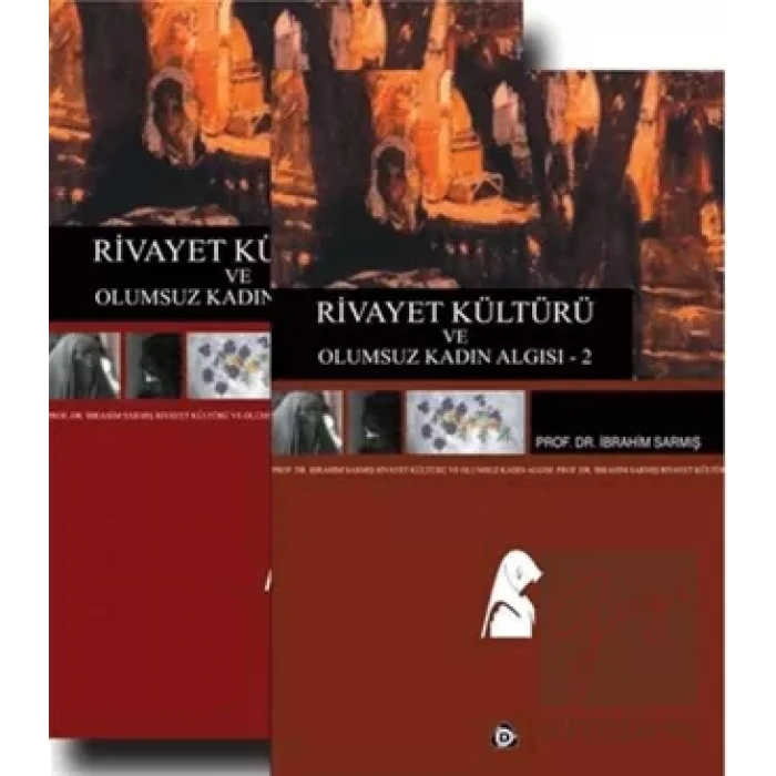 Rivayet Kültürü ve Olumsuz Kadın Algısı 2 Cilt Takım