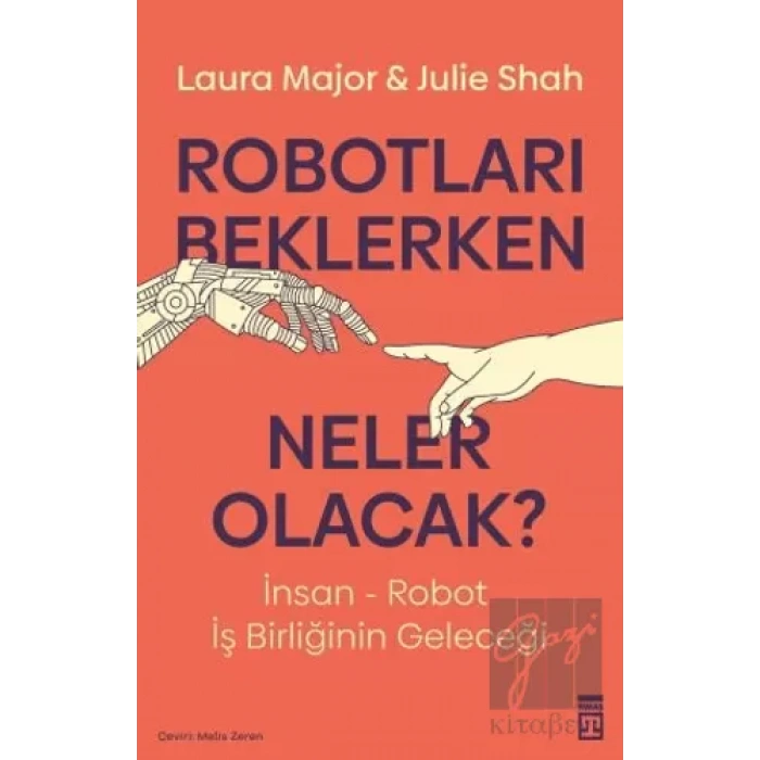 Robotları Beklerken Neler Olacak?