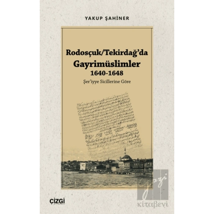 Rodosçuk - Tekirdağ’da Gayrimüslimler 1640-1648