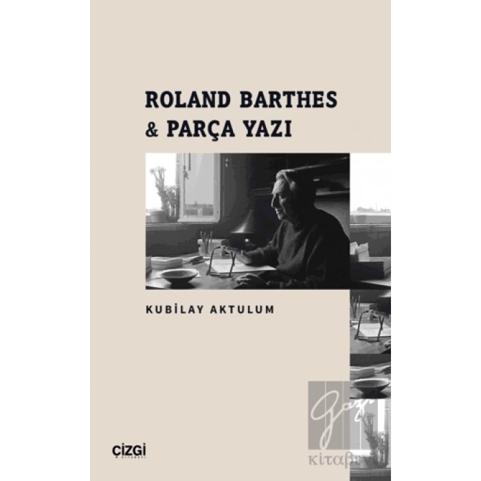 Roland Barthes - Parça Yazı