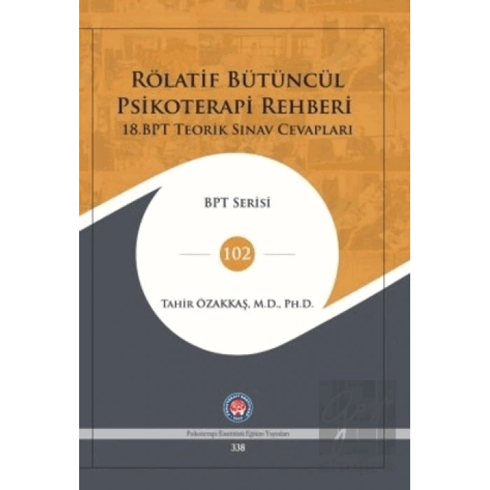 Rölatif Bütüncül Psikoterapi Rehberi (18.BPT Teorik Sınav Cevapları)