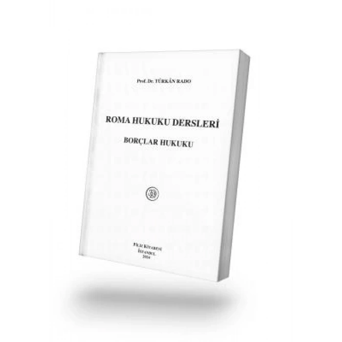 Roma Hukuku Dersleri Borçlar Hukuku 18. Baskı