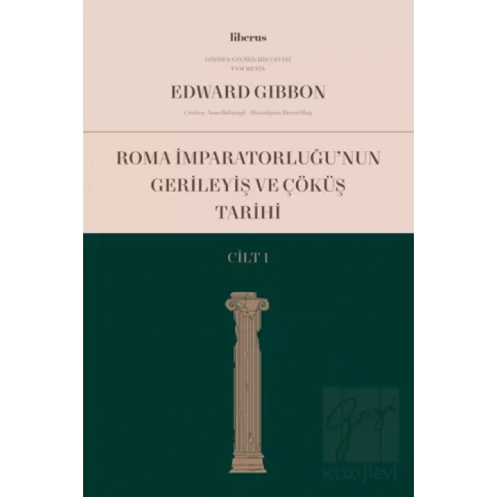 Roma İmparatorluğunun Gerileyiş ve Çöküş Tarihi (Cilt 1)