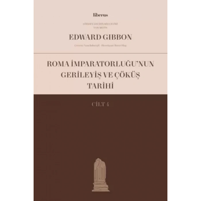Roma İmparatorluğu’nun Gerileyiş ve Çöküş Tarihi (Cilt 4)