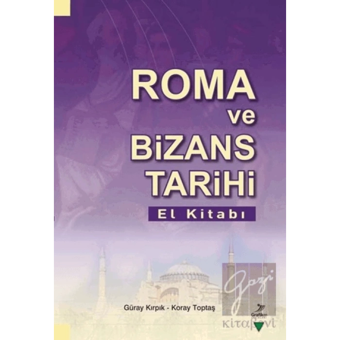 Roma Ve Bizans Tarihi El Kitabı