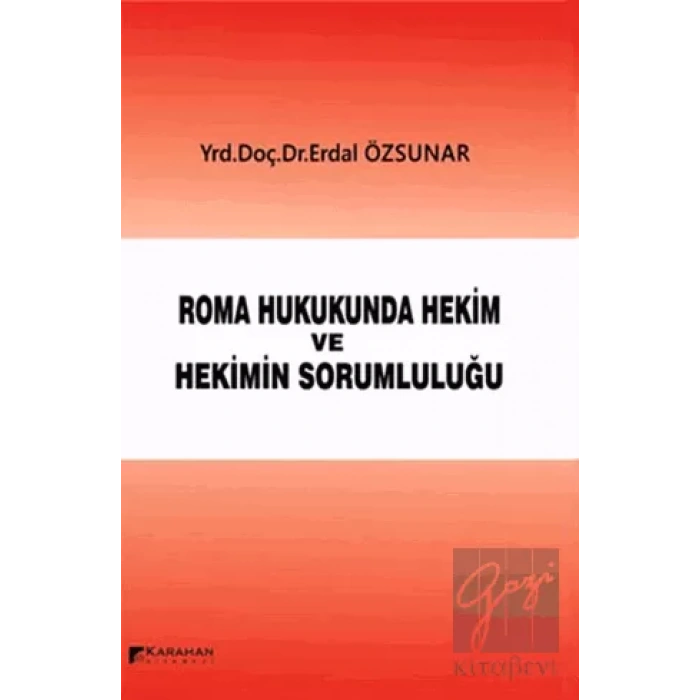 Roman Hukukunda Hekim ve Hekimin Sorumluluğu