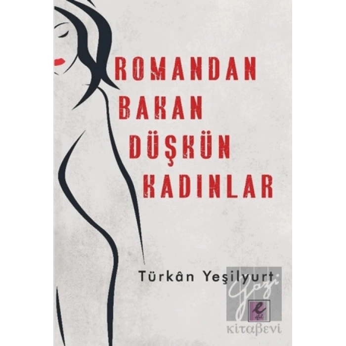 Romandan Bakan Düşkün Kadınlar