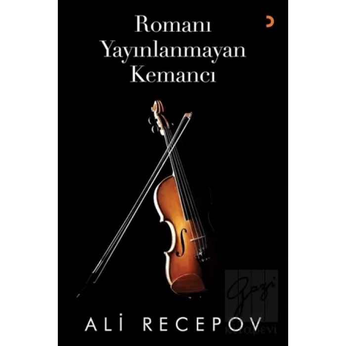Romanı Yayınlanmayan Kemancı