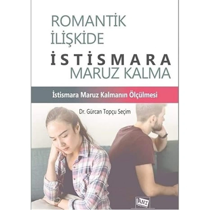 Romantik İlişkide İstismara Maruz Kalma