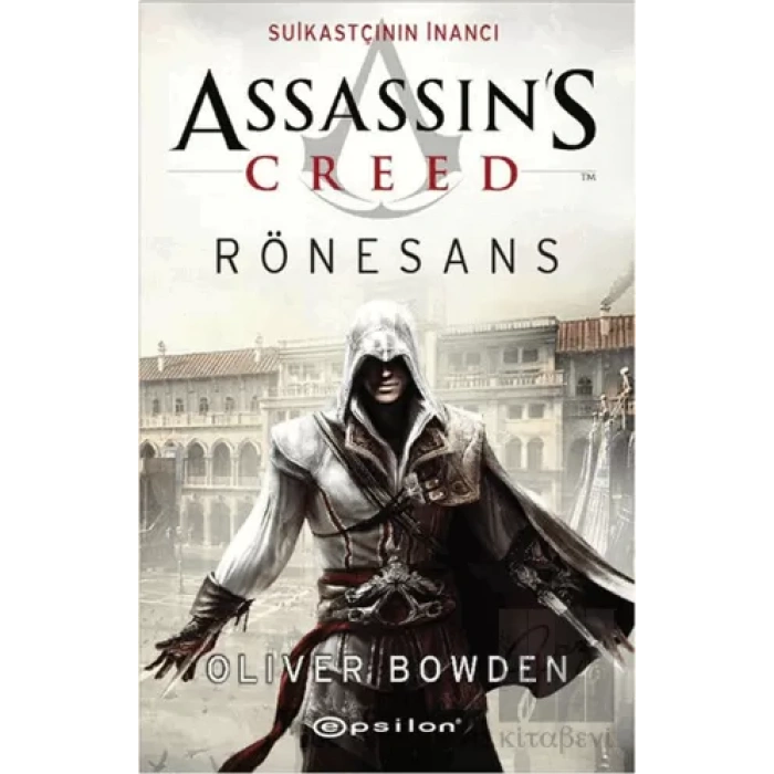 Assassins Creed Rönesans - Suikastçının İnancı
