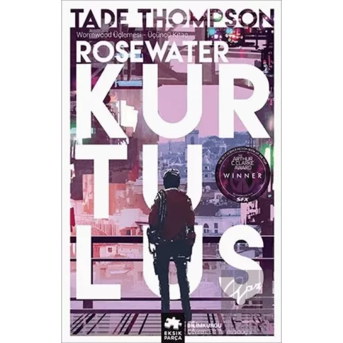 Rosewater Kurtuluş - Wormwood Üçlemesi Üçüncü Kitap