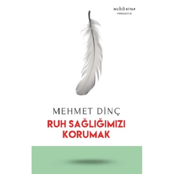 Ruh Sağlığımızı Korumak