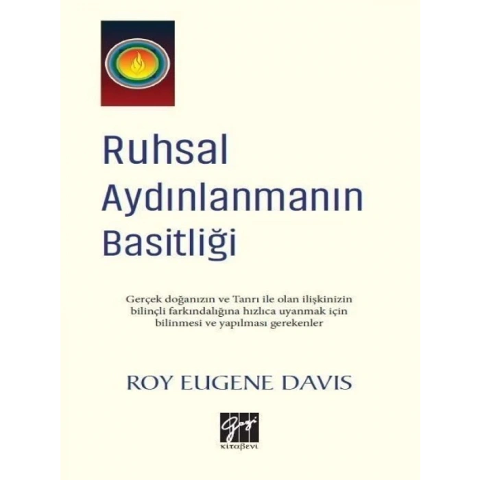 Ruhsal Aydınlanmanın Basitliği - Roy Eugene Davis