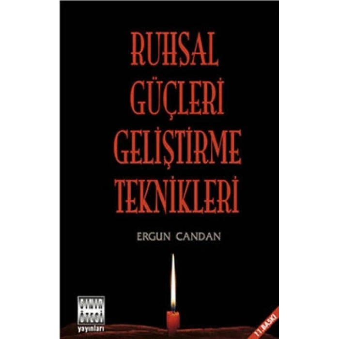 Ruhsal Güçleri Geliştirme Teknikleri