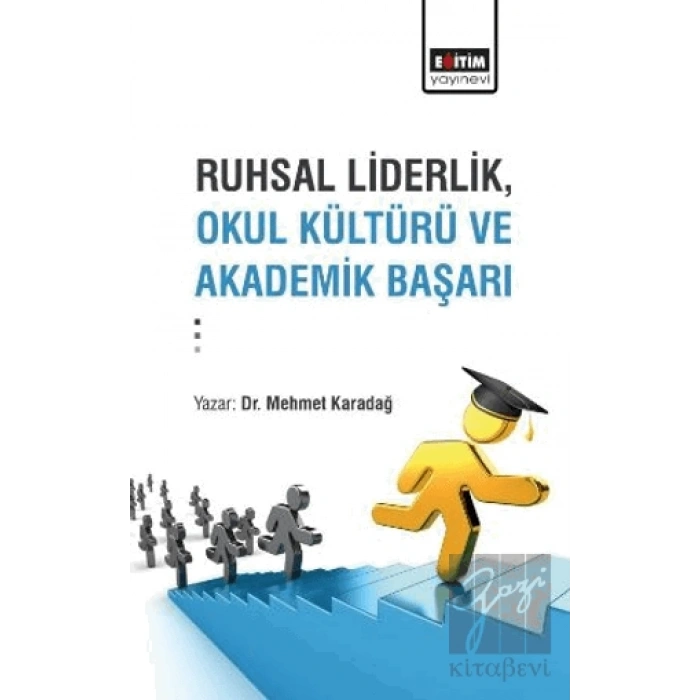 Ruhsal Liderlik, Okul Kültürü ve Akademik Başarı
