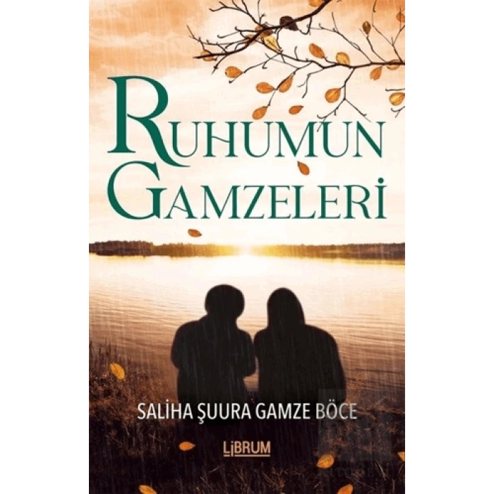 Ruhumun Gamzeleri