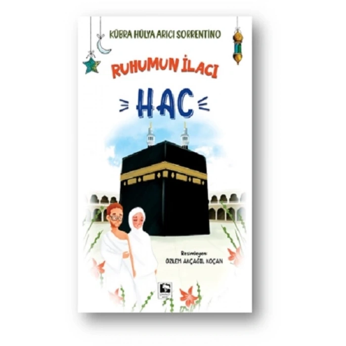 Ruhumun İlacı Hac