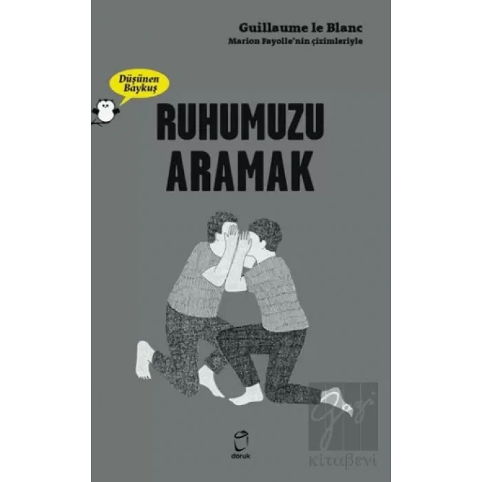 Ruhumuzu Aramak - Düşünen Baykuş