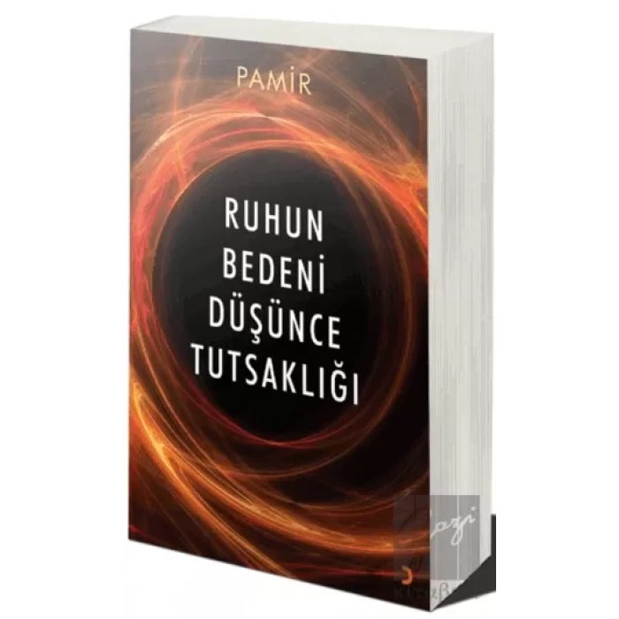 Ruhun Bedeni Düşünce Tutsaklığı