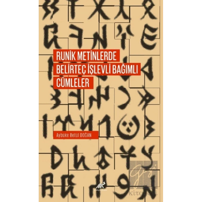 Runik Metinlerde Belirteç İşlevli Bağımlı Cümleler