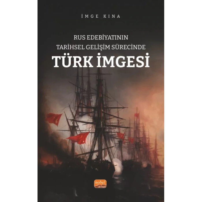 Rus Edebiyatının Tarihsel Gelişim Sürecinde Türk İmgesi