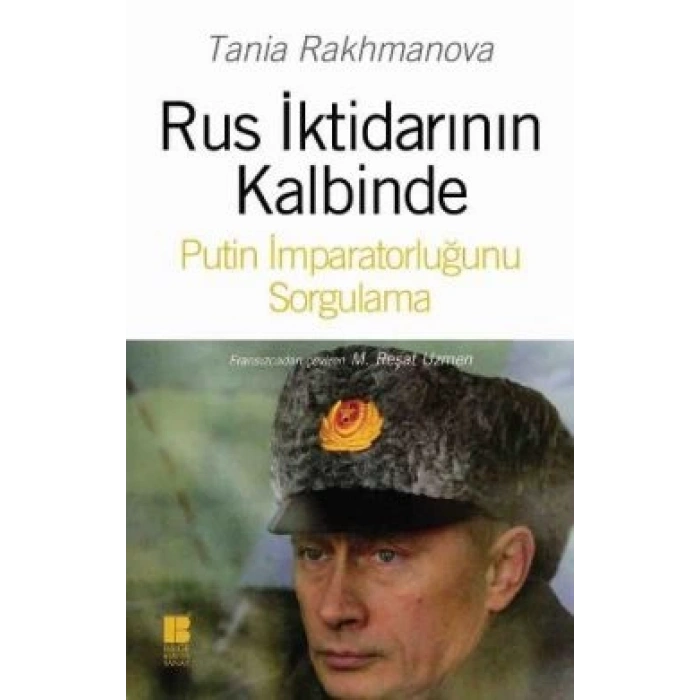 Rus İktidarının Kalbinde