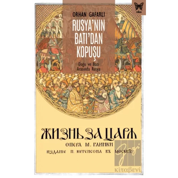 Rusya’nın Batı’dan Kopuşu: Doğu ve Batı Arasında Rusya