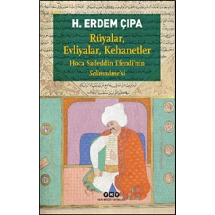 Rüyalar, Evliyalar, Kehanetler