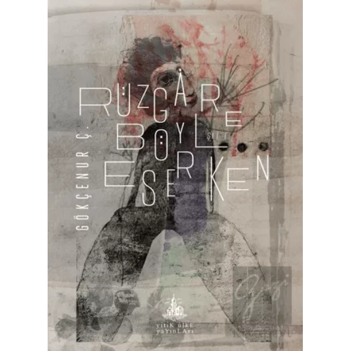 Rüzgar Böyle Eserken