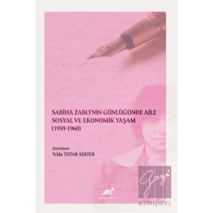 Sabiha Zabcının Günlüğünde Aile Sosyal Ve Ekonomik Yaşam (1959-1960)
