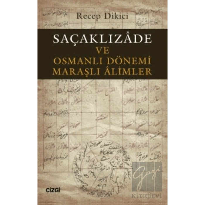Saçaklızade ve Osmanlı Dönemi Maraşlı Alimler