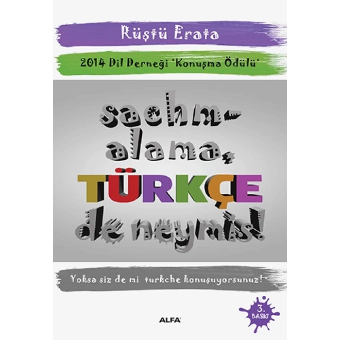 Sachmalama Türkçe de Neymiş!