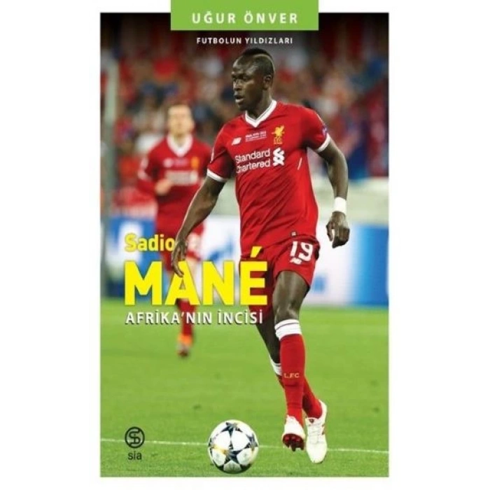 Sadio Mane Afrika’nın İncisi