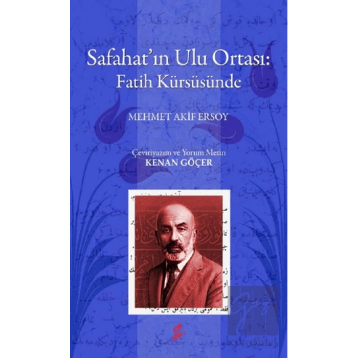 Safahat’ın Ulu Ortası: Fatih Kürsüsünde