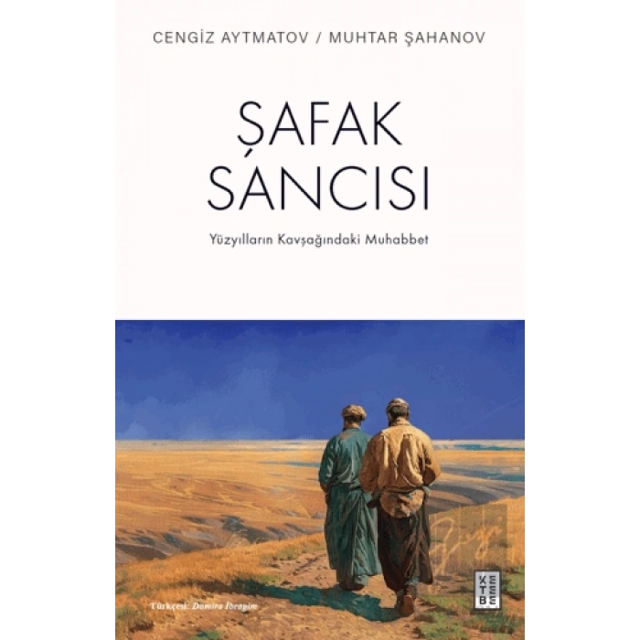 Şafak Sancısı Yüzyılların Kavşağındaki Muhabbet