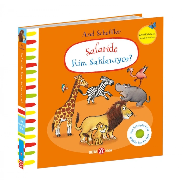 Safaride Kim Saklanıyor? Axel Scheffler (Keçe Kapakçıklı kitap) (Ciltli)