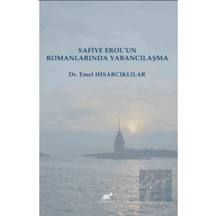 Safiye Erol’un Romanlarında Yabancılaşma