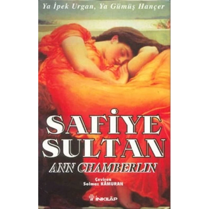 Safiye Sultan 2 Ya İpek Urgan, Ya Gümüş Hançer