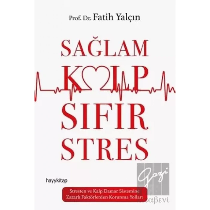 Sağlam Kalp Sıfır Stres