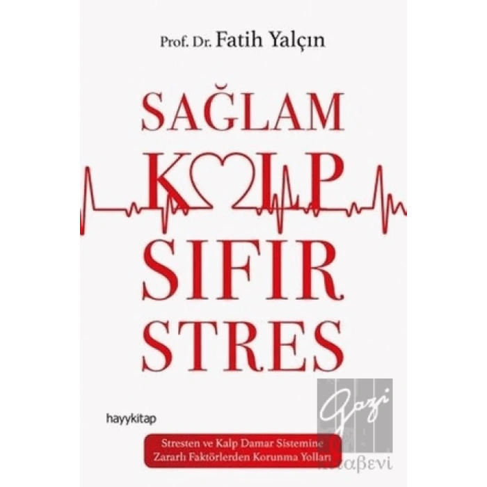 Sağlam Kalp Sıfır Stres