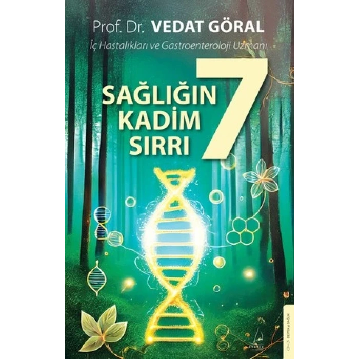 Sağlığın 7 Kadim Sırrı
