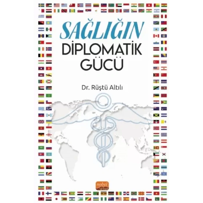 Sağlığın Diplomatik Gücü