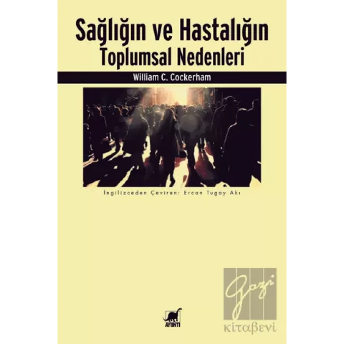 Sağlığın ve Hastalığın Toplumsal Nedenleri