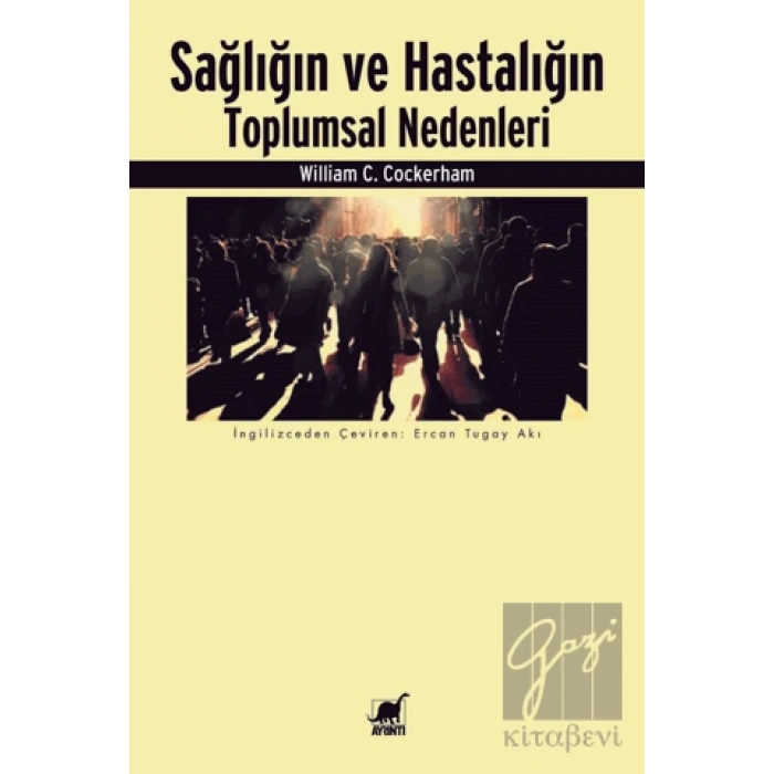 Sağlığın ve Hastalığın Toplumsal Nedenleri